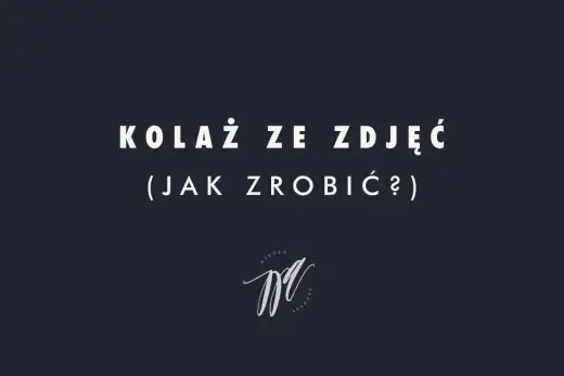 Kolaż zdjęć - jak zrobić, by zachwycał? Poradnik