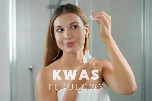 Kwas ferulowy w pielęgnacji - Czy to hit dla Twojej cery?