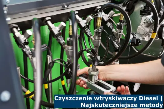 Czyszczenie wtryskiwaczy Diesel: Objawy, metody, koszty i profilaktyka