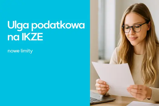Limit IKZE i ulga podatkowa - co warto wiedzieć?