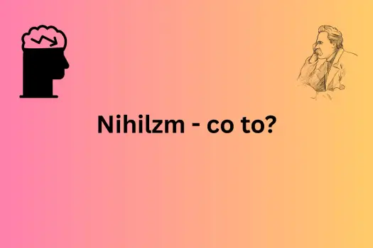 Nihilizm - co to? Poznaj definicję, rodzaje i kluczowe różnice