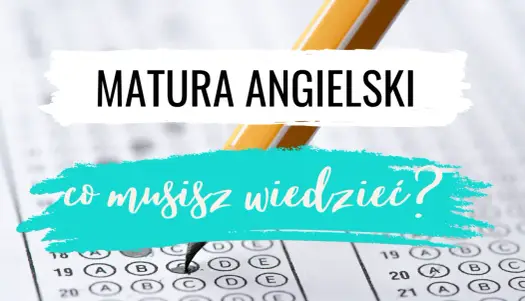 Matura rozszerzona angielski: Poziom B2/C1 co naprawdę musisz umieć?
