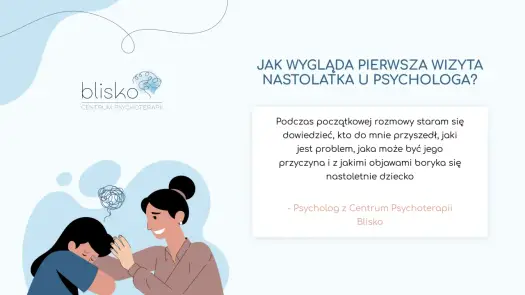 Psycholog młodzieży - kiedy szukać pomocy i jak wygląda wizyta