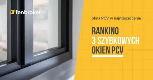 Ranking producentów okien 2026: Wybierz mądrze i oszczędzaj