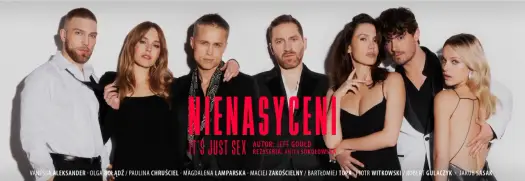 Nienasyceni – spektakl, który łamie tabu. Recenzja i opinie