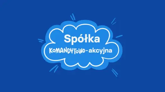 Spółka komandytowo-akcyjna - Jak uniknąć błędów przy rejestracji?