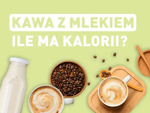 Kawa z mlekiem kcal - Ile naprawdę ma? Zaskocz się!