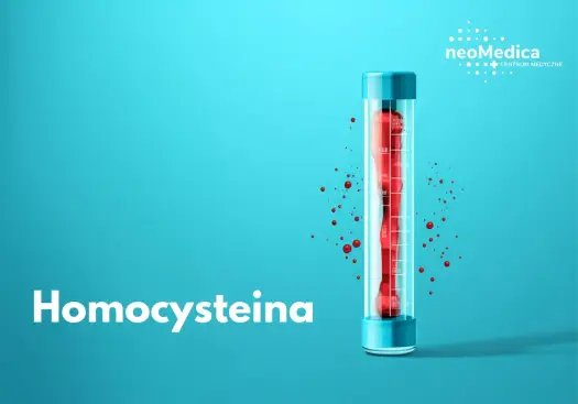 Homocysteina - Co oznacza wysoki poziom? Sprawdź!