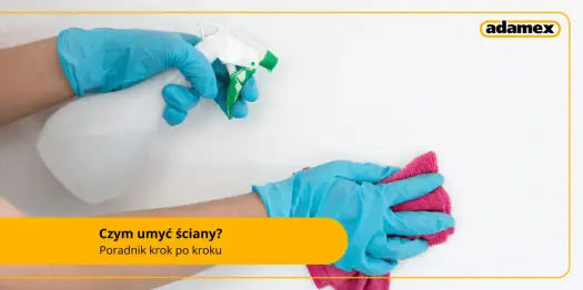 Czym umyć ściany przed malowaniem - Uniknij błędów, maluj jak pro