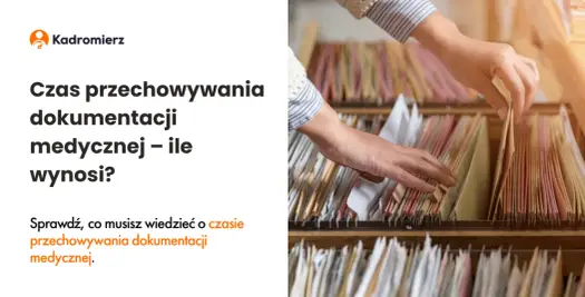 Ile czasu na wydanie dokumentacji medycznej? Sprawdź, co musisz wiedzieć