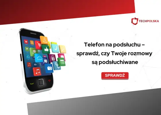 Telefon na podsłuchu? Sprawdź to sam – iPhone i Android