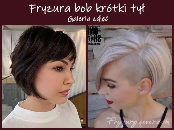 Krótki bob z krótkim tyłem - warianty i stylizacja