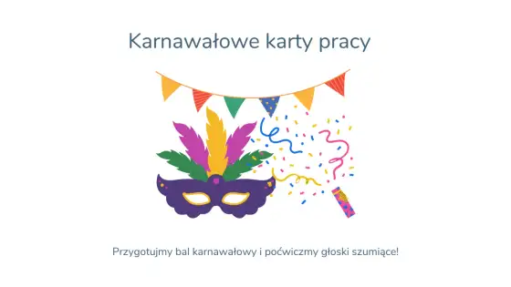 Karnawałowe karty pracy dla dzieci - Jak wybrać i wykorzystać?