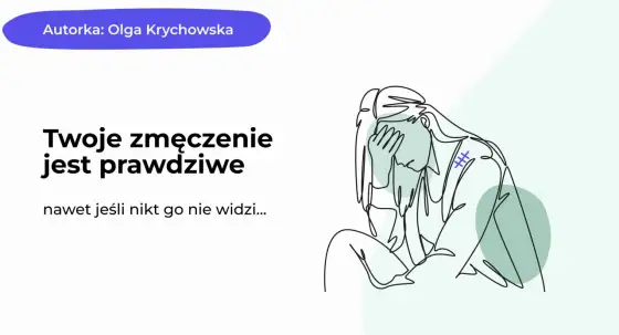 Ocena zmęczenia - kiedy to tylko przemęczenie, a kiedy choroba?