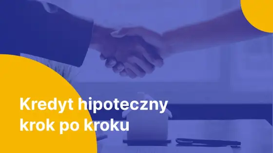 Kredyt hipoteczny: Jak kupić mieszkanie krok po kroku?