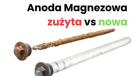 Anoda magnezowa w bojlerze - kiedy ją wymienić i ile kosztuje serwis?