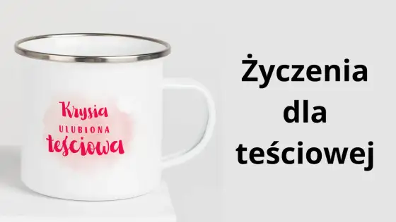 Życzenia urodzinowe dla teściowej - Gotowe wzory na każdą relację