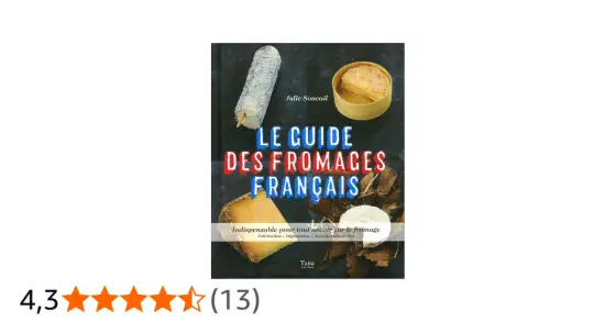 Fromages français - Guide ultime pour les comprendre et les choisir