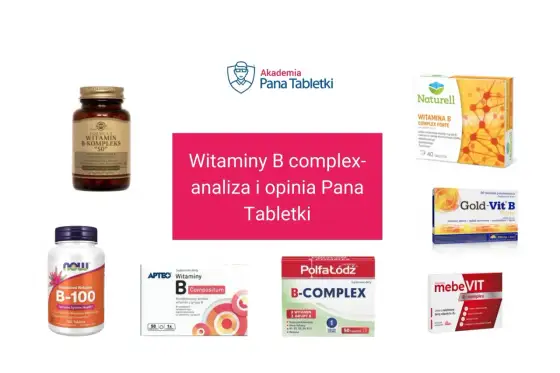 Witamina B complex - na co pomaga i kiedy ma sens?