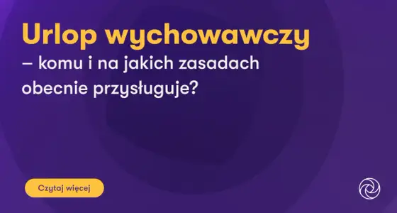 Ile trwa urlop wychowawczy - Poznaj zasady i zaplanuj go mądrze