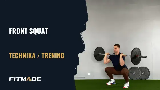 Front Squat - Technika, błędy i planowanie. Zwiększ siłę!