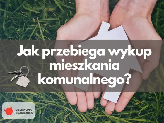 Wykup mieszkania komunalnego - Czy na pewno się opłaca?