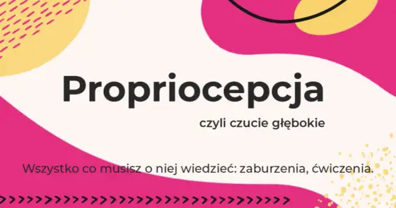 Zaburzenia propriocepcji: Objawy, przyczyny i skuteczne metody leczenia