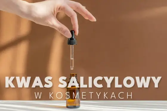 Kwas salicylowy - jak używać, by nie podrażnić skóry?