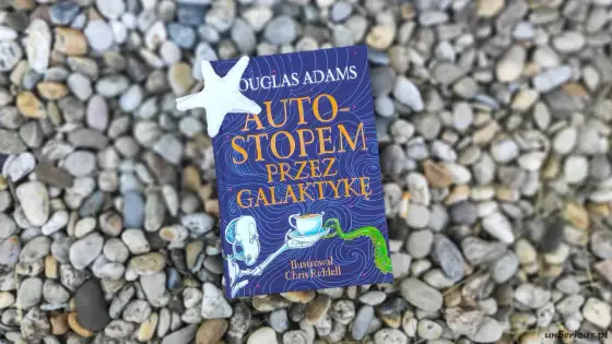 Autostopem przez Galaktykę - Jak czytać i o co w niej chodzi?