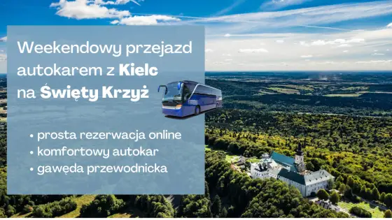 Jak dojechać z Kielc do Gór Świętokrzyskich - najlepsze opcje transportu