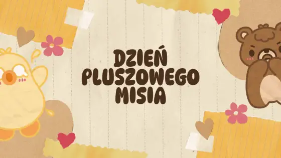 Dzień Pluszowego Misia - historia i sprawdzone pomysły na zabawy