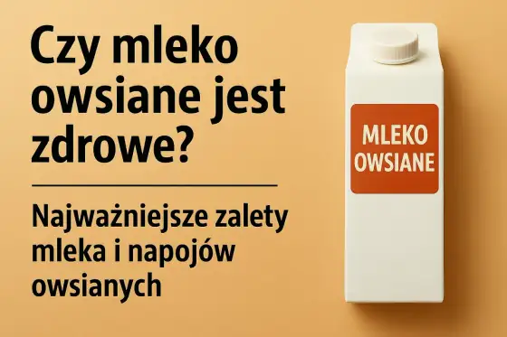 Mleko owsiane bez glutenu? Sprawdź, czy jest bezpieczne!