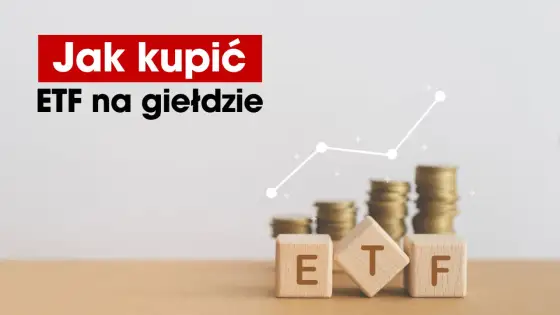 Jak kupić ETF - Poznaj proces i uniknij kosztownych błędów