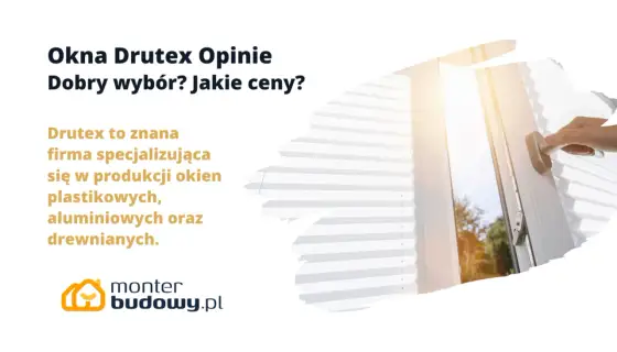 Okna Drutex - Cennik, modele i co naprawdę wchodzi w cenę?
