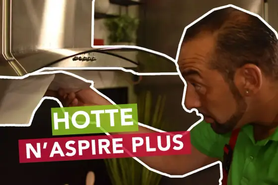 Hotte neuve n'aspire pas ? Découvrez pourquoi et nos solutions