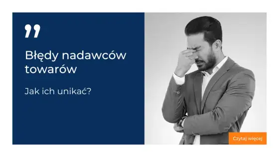 Ogólne warunki przewozu - Jak uniknąć kosztownych błędów?