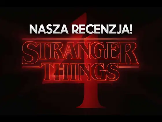 Stranger Things 4 - Jak oglądać, by nic nie przegapić?