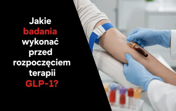 Terapia GLP-1 - Jak czytać wyniki badań i monitorować postępy?