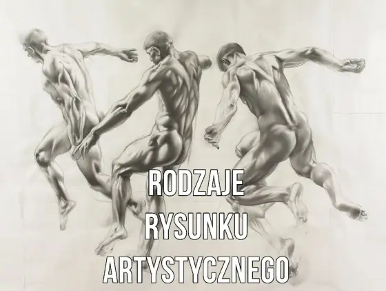 Rodzaje rysunku artystycznego - Jak wybrać technikę dla siebie?