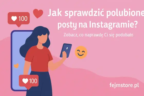 Instagram: jak sprawdzić cudze polubienia? Prawda o aplikacjach