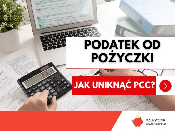 Podatek od pożyczki - Jak uzyskać zwolnienie i uniknąć sankcji?