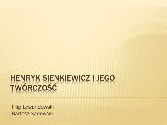 Sienkiewicz - od czego zacząć? Przewodnik po jego twórczości