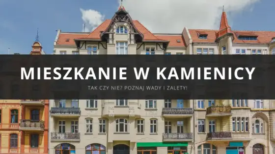 Oficyna co to znaczy - Poznaj wady i zalety mieszkania w kamienicy