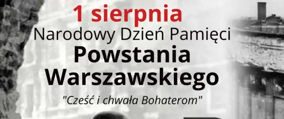 1 sierpnia - co to za dzień? Powstanie Warszawskie i święto państwowe
