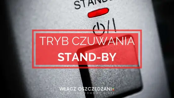 Symbol mocy na przycisku - Jak odróżnić standby od wyłączenia?