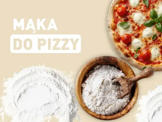 Mąka do pizzy - wybierz idealną dla Twojego stylu i pieca