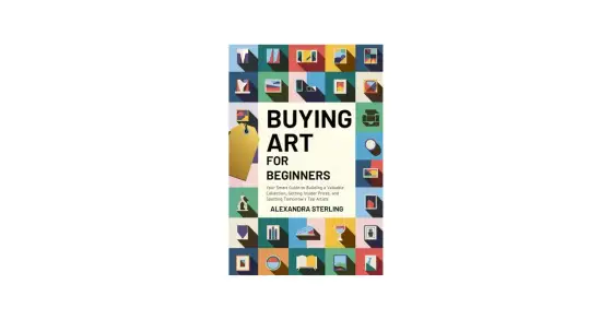 Start Your Art Collection - A Smart Beginner's Guide