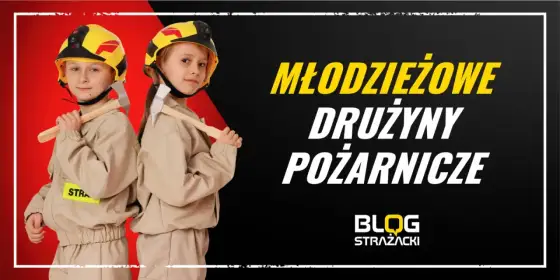 Młodzieżowa Drużyna Pożarnicza - czy to dla Twojego dziecka?