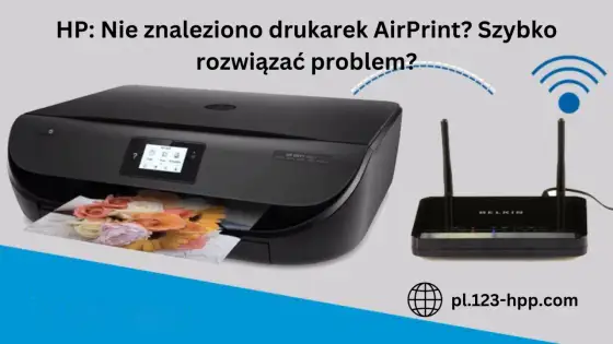 iPhone nie widzi drukarki - Jak skutecznie naprawić błędy AirPrint?