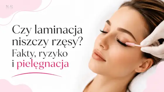 Laminacja rzęs - czy niszczy włoski i kiedy zrobić przerwę?